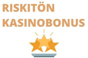 Uusi riskitön kasinobonus