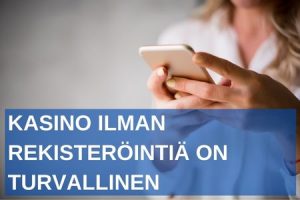 Kasino ilman rekisteröitymistä lista